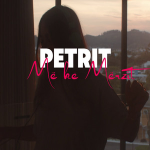 Petrit - M'ke merzit