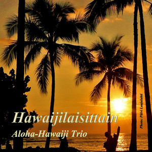 ALOHA-HAWAI-trio - Aloha Oe