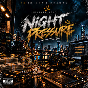 Night Pressure by LHIANGEL BEATS