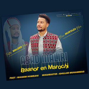 Asad Maliri - Baanor en Maroochi New Balochi Song 2023