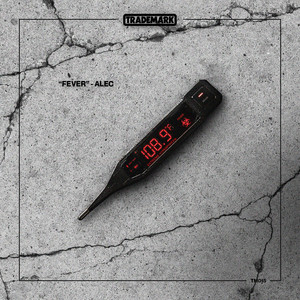 Fever by ALEC