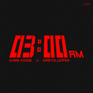 03:00 AM by Chris Kodde, CristoLucifer