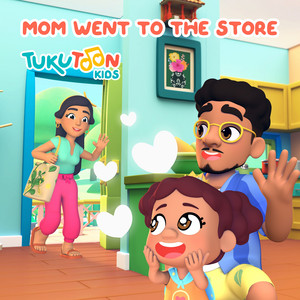Mom Went to the Store