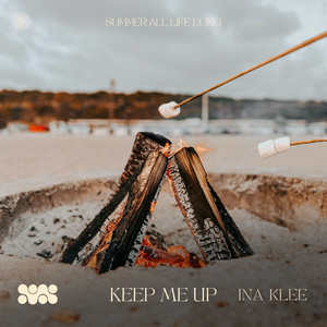Keep Me Up by Ina Klee