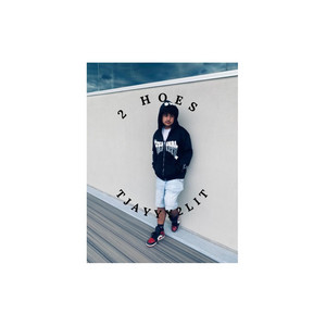 2 hoes by tjayy2lit