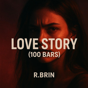 Love Story (100 Bars) by R.Brin