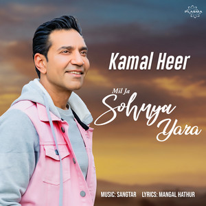Mil Ja Sohnya Yara by Kamal Heer