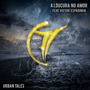 A Loucura No Amor