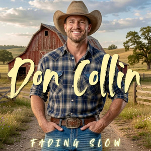 Fading Slow by Don Collin