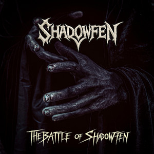 The Battle of Shadow Fen by Shadow Fen