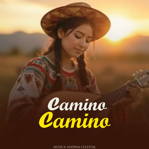 Música Andina Celestial - Camino Camino
