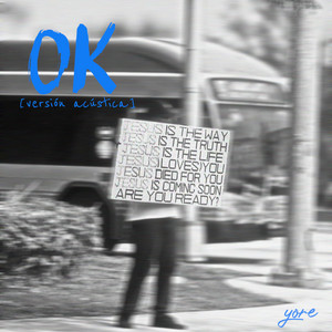 OK - Versión Acústica by Yore