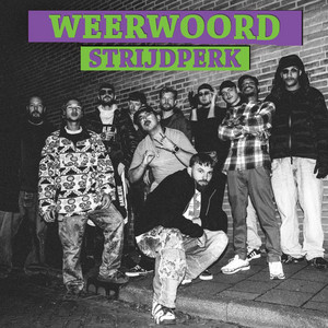 GEEF ER NIKS OM by WEERWOORD, Brecks, Cheebz, Mano, Royal with Cheese