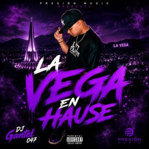 La Vega by DJ GANTEL 047