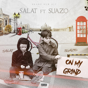 On My Grind by Salat Nwaiyoo, Suazo