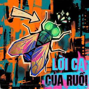 Band Ruồi Bâu & MeMe Media - Lời Ca Của Ruồi