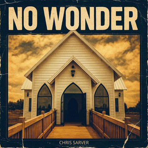 No Wonder by Chris Sarver