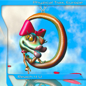 Reach 4 U by EURO IDOL, Phyzical Trax, Europe DJ