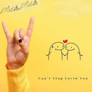 Can’t Stop Lovin’ You by Sanvit