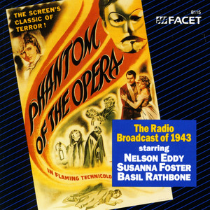 The Phantom of the Opera, Act III by Nelson Eddy, Susannah Foster, Basil Rathbone, Cecil B. DeMille