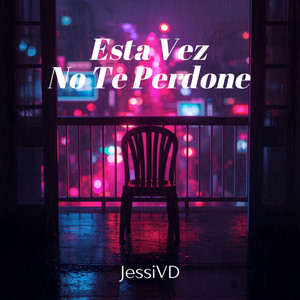 Esta Vez No Te Perdone by JessiVD