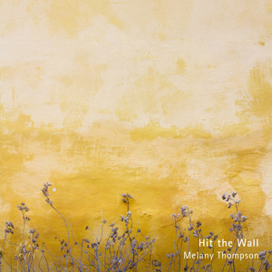 Hit the Wall - Piano Arrangement by Melany Thompson