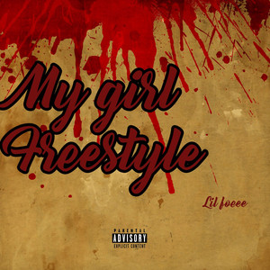Lil Foeee - My girl Freestyle