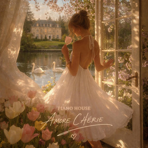Amore Chérie (Romantic Strings & Birds) by Piano House