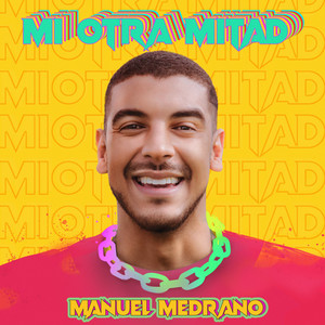 Mi Otra Mitad by Manuel Medrano