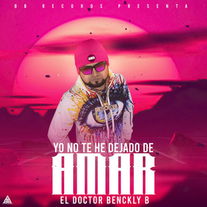YO NO TE HE DEJADO DE AMAR