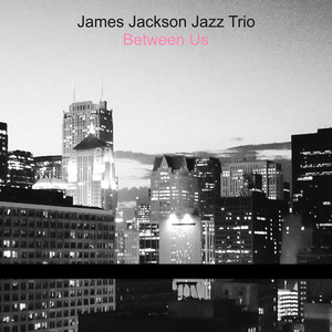 Wine by the Ocean by James Jackson Jazz Trio