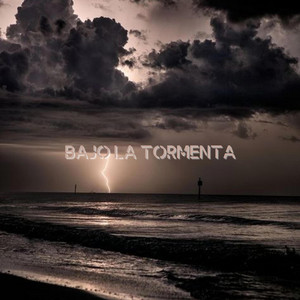 BAJO LA TORMENTA by faustodj