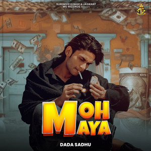 Moh Maya by Dada Sadhu