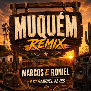 Muquém 2026 - Remix by MARCOS & RONIEL, DJ Gabriel Alves