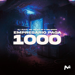 Dj Guuh, MC Brew & Mc 2G Do SF - Empresario Paga 1000