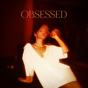 Obsessed by Suchita, WakeUpParth, SandhuX