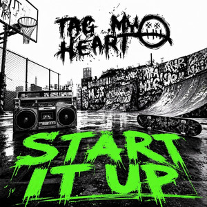 Start It Up by Tag My Heart