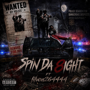 Spin Da 8ight by YGN, LilVon264444