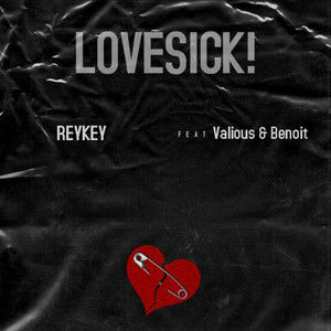 lovesick! by ReyKey17, Vxlious, Benoit