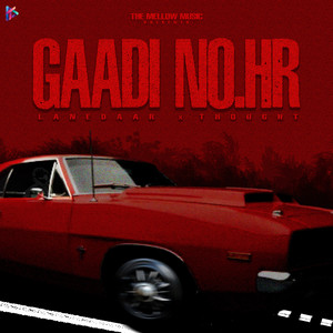 Lanedaar & Thought - Gaadi No.HR