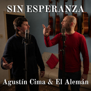 Sin Esperanza by Agustín Cima, El Alemán