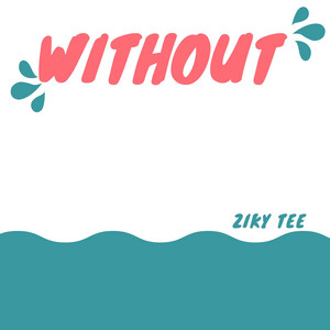 Without - Speed Up by Ziky Tee