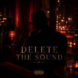 Delete the Sound by CYPH3R