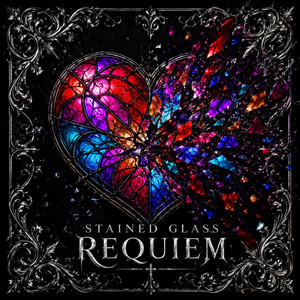 Stained Glass Requiem by Rising in Ruins