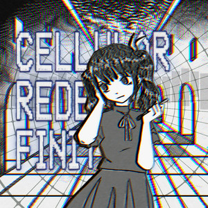Сellular Redefinition by Zihiko