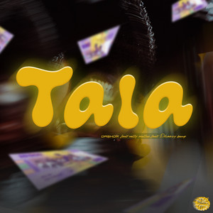 Tala by Dashor, Willy Wallas, pheezy bang, Thierry Behalal Beleme