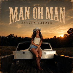 Man Oh Man by Jaclyn Hayden