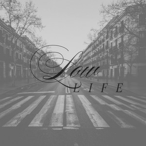 Low life by Dosdemas