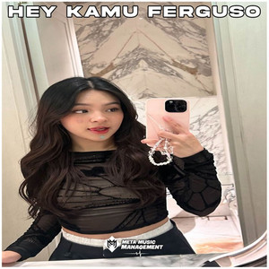 DJ Hey Kamu Ferguso by Dj Indah Rmx