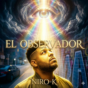Niro-K - El Observador | Listen on Spotify, YouTube, Audiomack